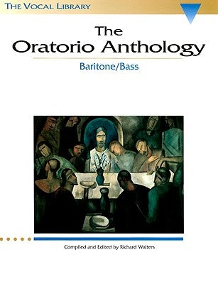 The Oratorio Anthology: The Vocal Library Baritone/Bass by Hal Leonard Corp