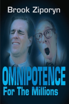 Omnipotence for the Millions by Ziporyn, Brook