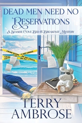 Dead Men Need No Reservations by Ambrose, Terry