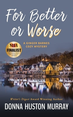 For Better or Worse: An Amateur Sleuth Whodunit by Murray, Donna Huston