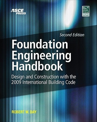Foundation Engineering Handbook 2/E by Day, Robert