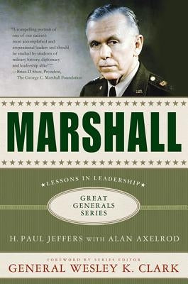 Marshall: Lessons in Leadership by Jeffers, H. Paul