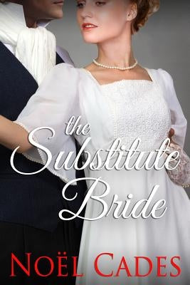 The Substitute Bride by Cades, No&#235;l