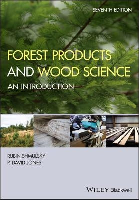 Forest Products and Wood Science by Shmulsky, Rubin