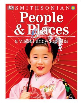 People and Places: A Visual Encyclopedia by DK