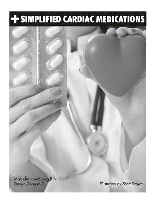 Simplified Cardiac Medications by Rosenberg, Malcolm
