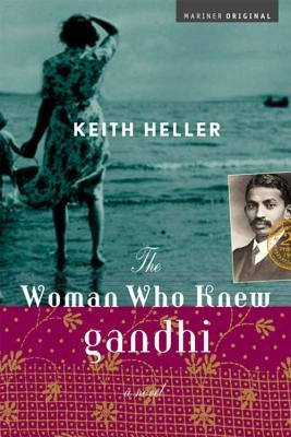 The Woman Who Knew Gandhi by Heller, Keith