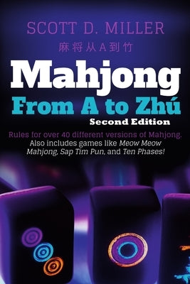 Mahjong From A To Zhú by Miller, Scott D.