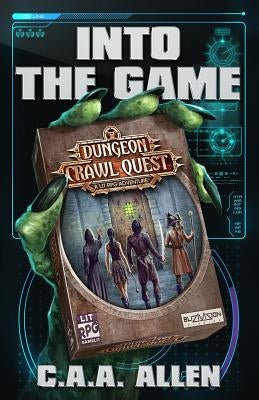 Into The Game: Dungeon Crawl Quest: A LitRPG Adventure by Tomic, Darko