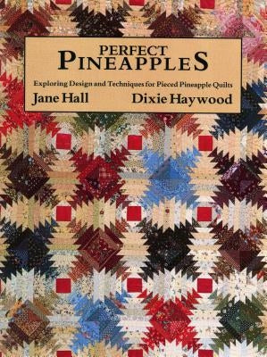 Perfect Pineapples - Print on Demand Edition by Hall, J. &. Haywood D.