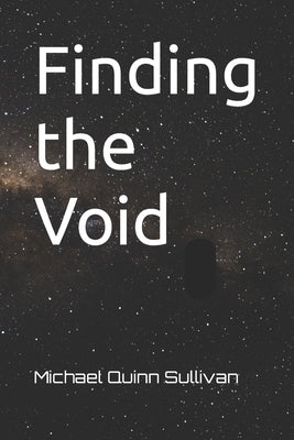 Finding the Void by Sullivan, Michael Quinn