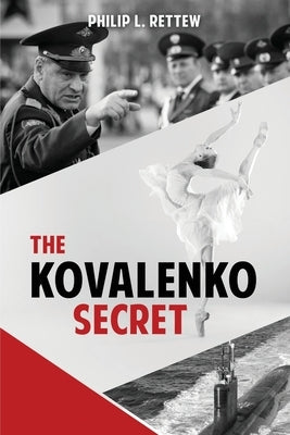 The Kovalenko Secret by Rettew, Philip L.