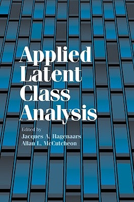 Applied Latent Class Analysis by Hagenaars, Jacques A.