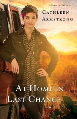 At Home in Last Chance by Armstrong, Cathleen