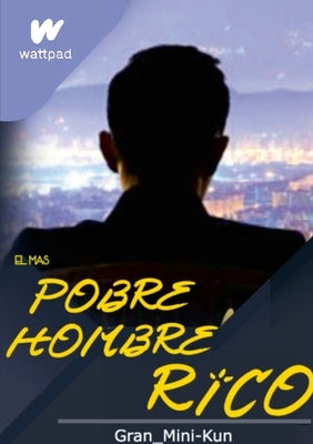 El Mas Pobre Hombre Rico by Kun, Gran Mini