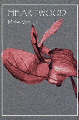 Heartwood by Vermilya, Miriam