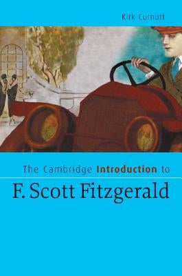 The Cambridge Introduction to F. Scott Fitzgerald by Curnutt, Kirk