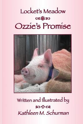 Ozzie's Promise by Schurman, Kathleen M.