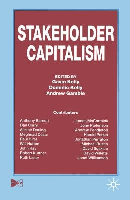 Stakeholder Capitalism by Kelly, G.