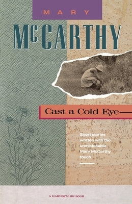 Cast a Cold Eye by McCarthy