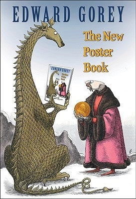 Edward Gorey: The New Poster Book by Gorey, Edward