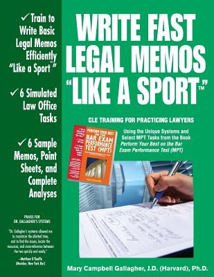 Write Fast Legal Memos Like a Sport(tm) by Gallagher, Mary Campbell