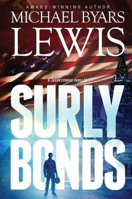Surly Bonds by Lewis, Michael Byars