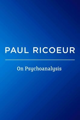 On Psychoanalysis by Ricoeur, Paul