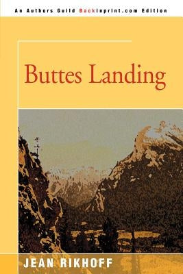 Buttes Landing by Rikhoff, Jean