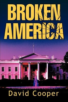 Broken America by Cooper, David