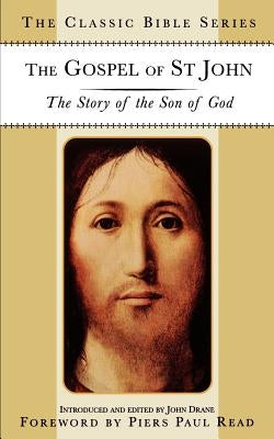 The Gospel of St. John: The Story of the Son of God by Na, Na