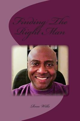 Finding The Right Man by Wills, Rom