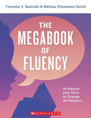 The Megabook of Fluency by Rasinski, Timothy V.