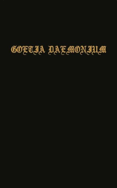 Goetia Daemonium by Dahnoa, Frater Malunakh
