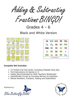 Adding & Subtracting Fractions BINGO! (Black & White Version) by Blue Butterfly Books