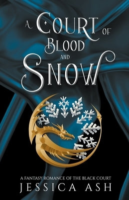 A Court of Blood and Snow by Ash, Jessica