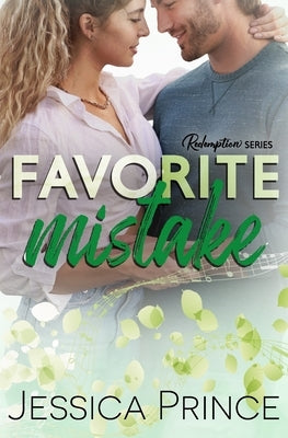 Favorite Mistake: a Small Town Romance by Prince, Jessica