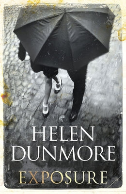 Exposure by Dunmore, Helen