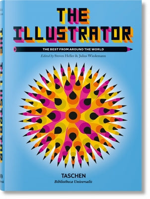 The Illustrator. the Best from Around the World by Wiedemann, Julius