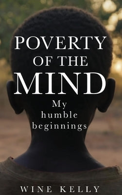 Poverty of the Mind by Kelly, Wine