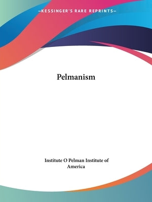 Pelmanism by Pelman Institute of America, Institute O