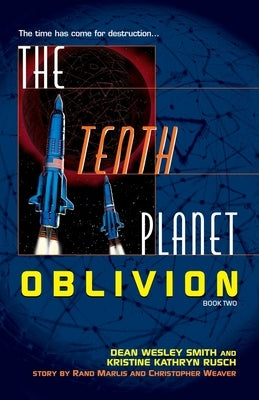 The Tenth Planet: Oblivion: Book 2 by Smith, Dean Wesley