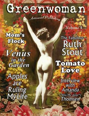 Greenwoman Volume 5: Ruth Stout by Murphy, Dan