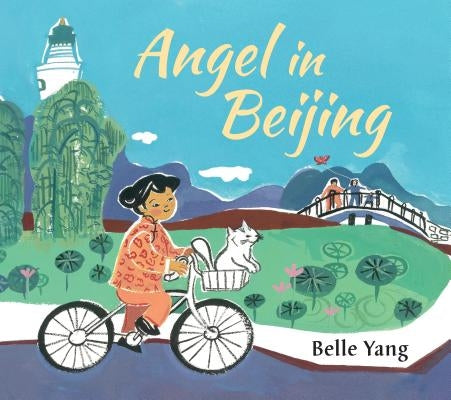 Angel in Beijing by Yang, Belle