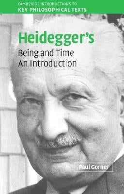 Heidegger Being and Time by Gorner, Paul