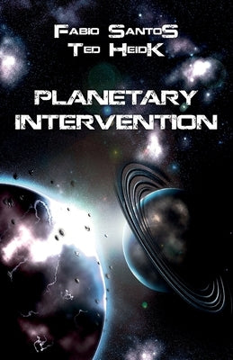 Planetary Intervention by Heidk, Ted