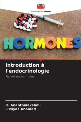 Introduction à l'endocrinologie by Ananthalakshmi, R.