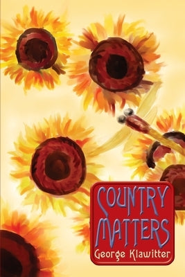 Country Matters by Klawitter, George