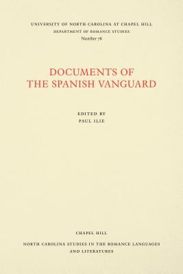 Documents of the Spanish Vanguard by Ilie, Paul