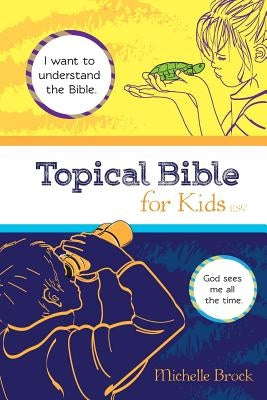 Topical Bible for Kids: English Standard Version (ESV) by Pryde, Anna Rose